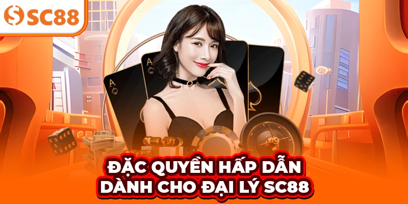Đặc quyền hấp dẫn dành cho đại lý SC88