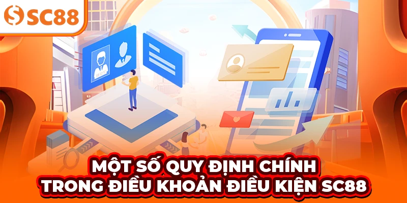 Một số quy định chính trong điều khoản điều kiện SC88