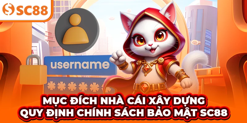 Mục đích nhà cái xây dựng quy định chính sách bảo mật SC88