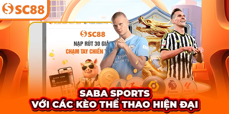 SABA Sports với các kèo thể thao hiện đại