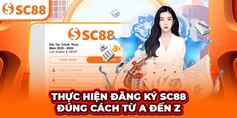Thực hiện đăng ký SC88 đúng cách từ A đến Z