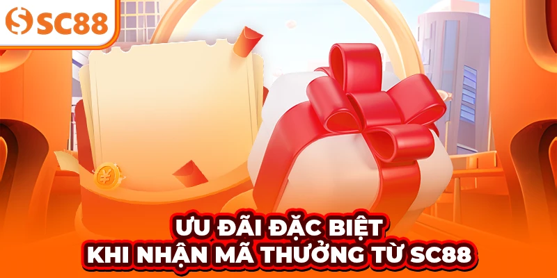 Ưu đãi đặc biệt khi nhận mã thưởng từ SC88