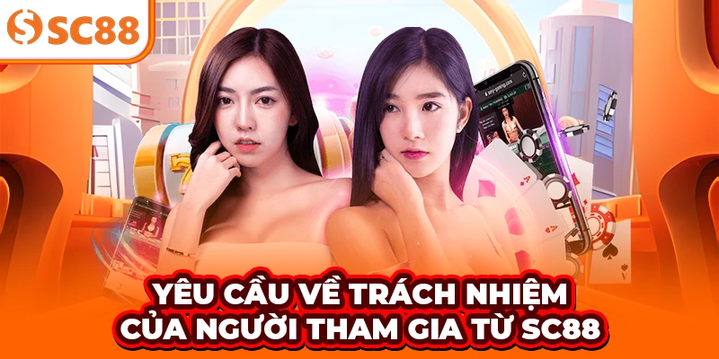 Yêu cầu về trách nhiệm của người tham gia từ SC88